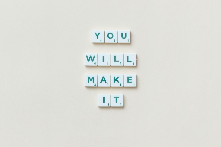 Tiles that spell out "you will make it"